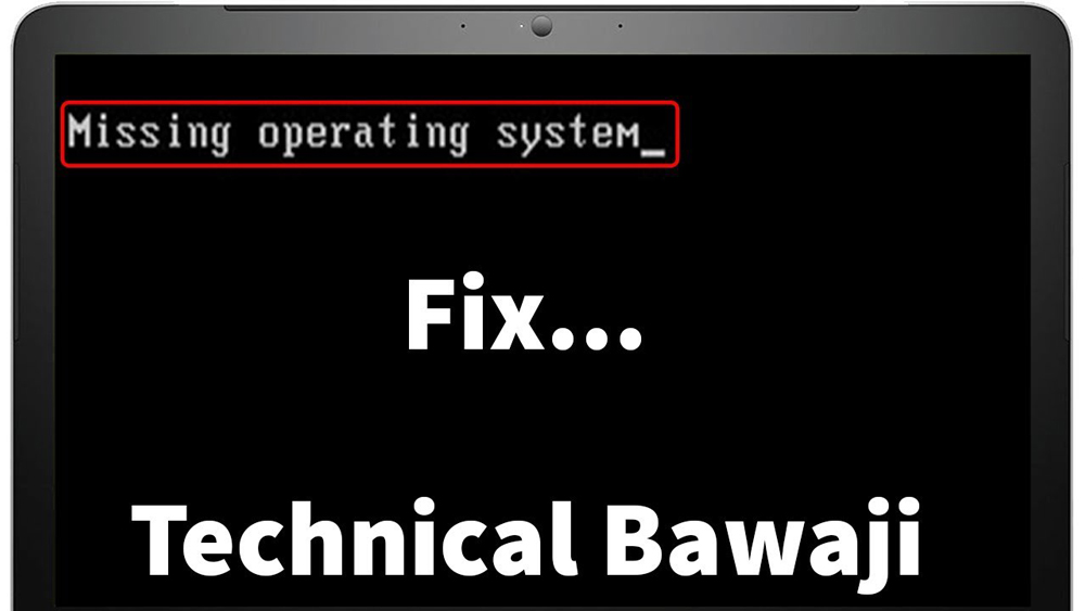 علت خطای Missing Operating System